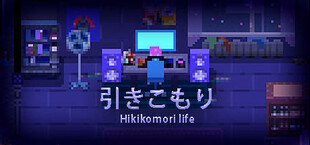 Hikikomori life