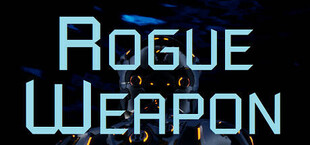 Rogue Weapon