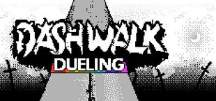 Dashwalk Dueling