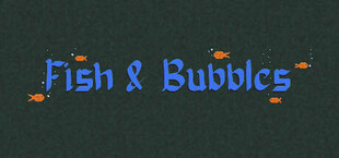Fish & Bubbles