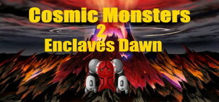 Cosmic Monsters 2 Enclaves Dawn