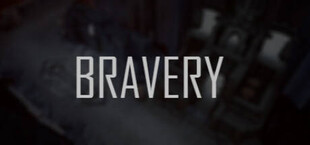Bravery