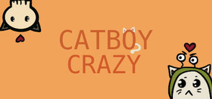Catboy Crazy