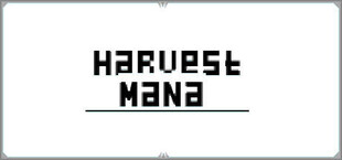 Harvest Mana