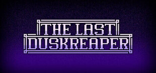 The Last Duskreaper