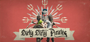 Dirty Dirty Pirates