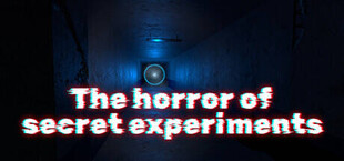 The horror of secret experiments