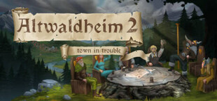 Altwaldheim 2: Town in Trouble