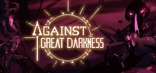 Against Great Darkness