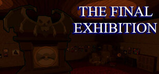 The Final Exhibition