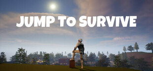 JUMP TO SURVIVE 2