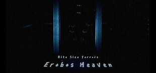 Bite Size Terrors: Erobos Heaven