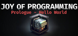 JOY OF PROGRAMMING Prologue - Hello World