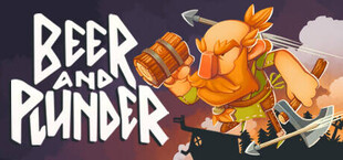 Beer and Plunder