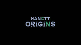 Hanctt Origins