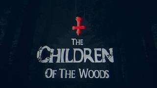 The Children of The Woods - Lost Tape
