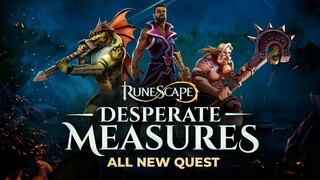 RuneScape получила обновление «Desperate Measures», продолжающее шестилетнюю сюжетную линию