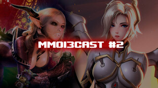 MMO13Cast #2 — Прощание с TERA, Overwatch 2 в России и ЗБТ-2 Tower of Fantasy