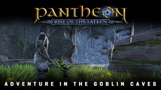 Двухчасовое прохождение пещер гоблинов в MMORPG Pantheon: Rise of the Fallen