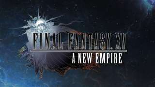 Final Fantasy XV: A New Empire вышла на iOS и Android