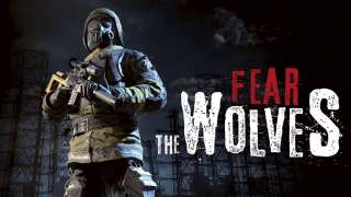 Fear The Wolves — новый Battle Royale от бывших разработчиков S.T.A.L.K.E.R.