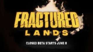 Fractured Lands — расписание ЗБТ