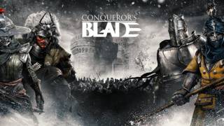 Начался гильдейский этап бета-теста Conqueror's Blade