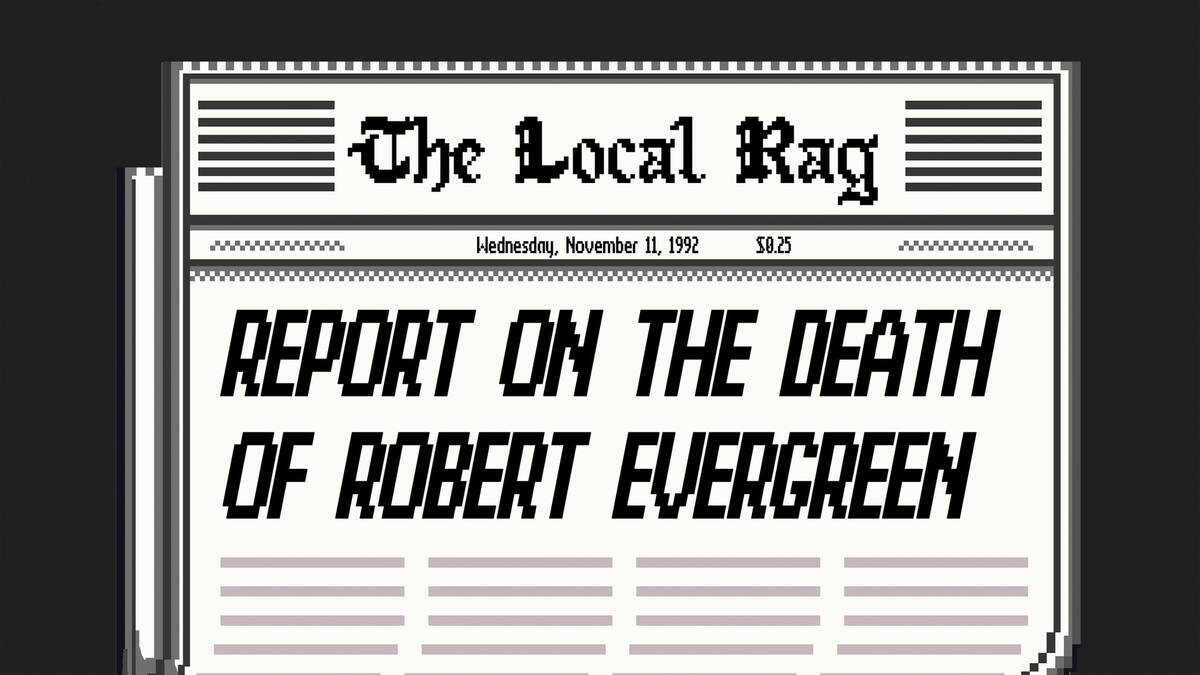 Скриншот 5 к игре Report on the Death of Robert Evergreen