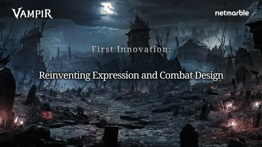 Netmarble reveals MMORPG Vampir’s combat system and world features