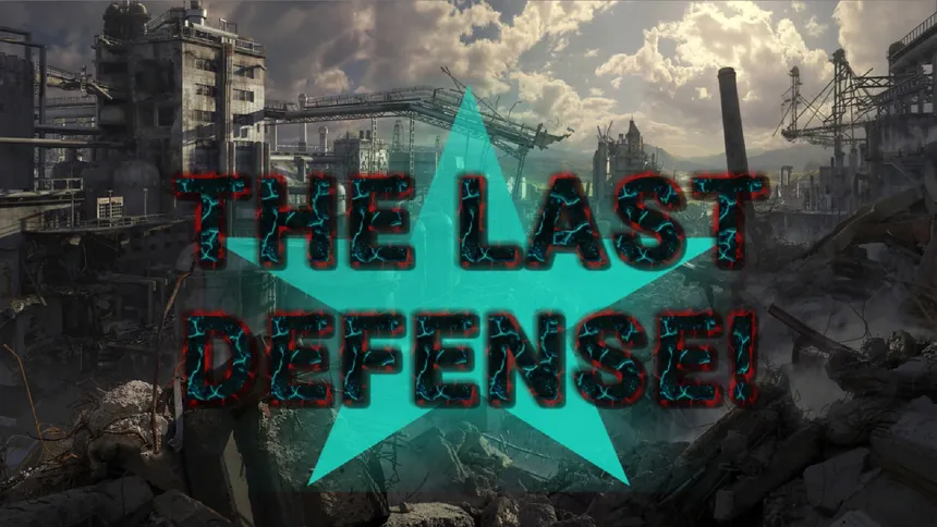 Скриншот 1 к игре THE LAST DEFENSE!