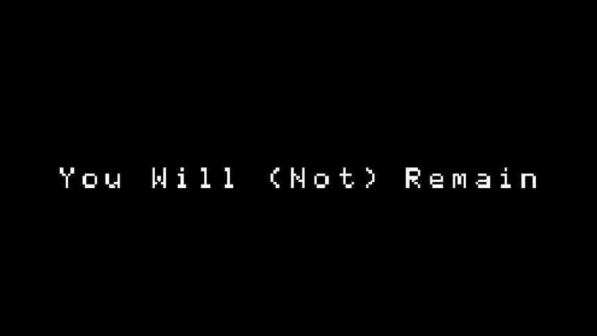 Скриншот 6 к игре You Will (Not) Remain