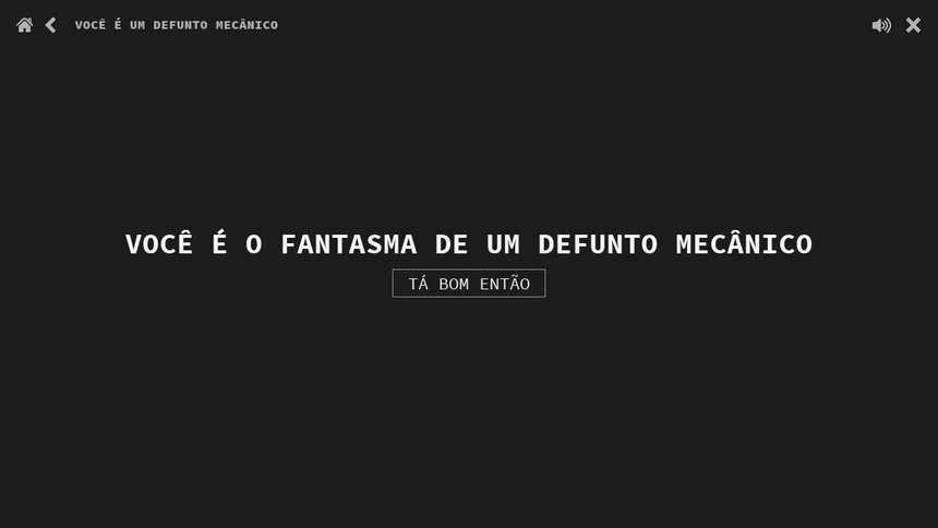 Скриншот 4 к игре VOCÊ É UM DEFUNTO MECÂNICO