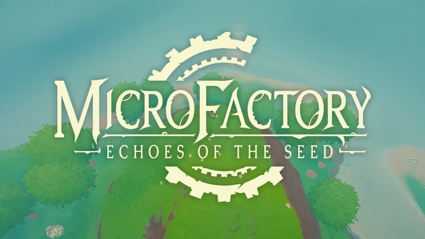 Скриншот 1 к игре MicroFactory: Echoes of the Seed