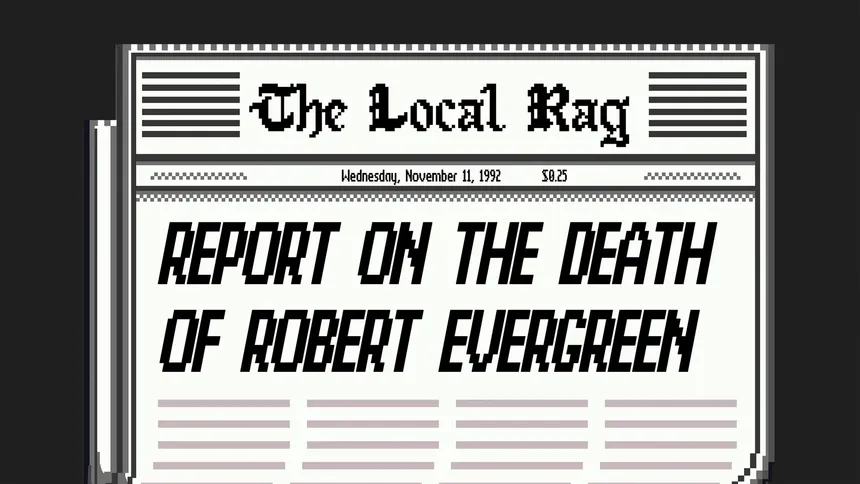 Скриншот 5 к игре Report on the Death of Robert Evergreen