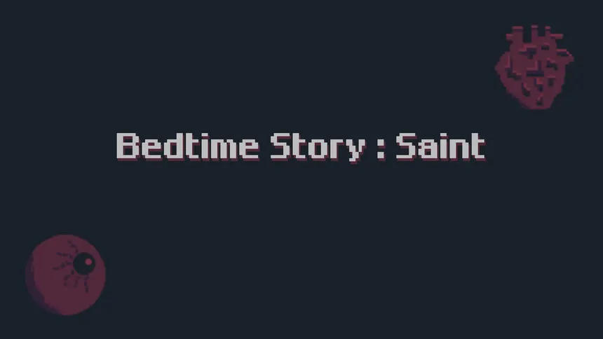 Скриншот 1 к игре Bedtime Story : Saint