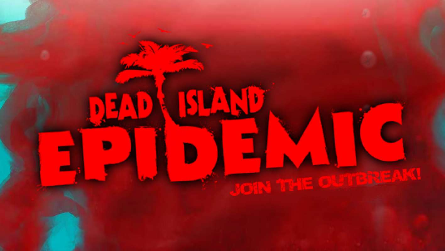 Dead Island: Epidemic Beta Gift.