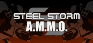 Steel Storm A.M.M.O.