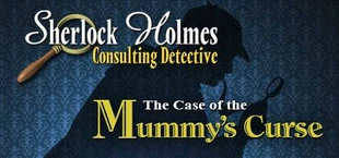 Sherlock Holmes Consulting Detective: The Case of the Mummy's Curse