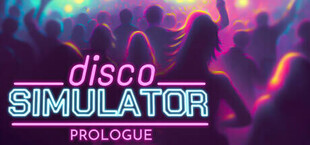 Disco Simulator: Prologue