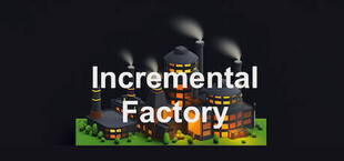 Incremental Factory
