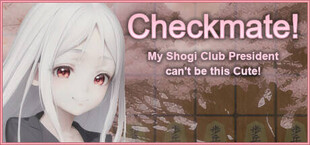Checkmate! My Shogi Club President can't be this Cute!