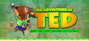 The Adventure of TED  and the lost magic crystals