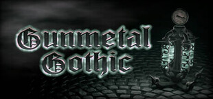 Gunmetal Gothic