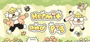 Hermit and Pig