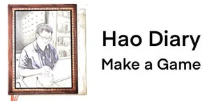 Hao Diary: Make a Game