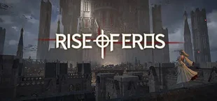 Rise of Eros