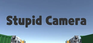 Stupid Camera