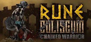 Rune Coliseum: Chained Warrior
