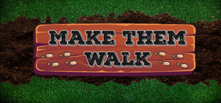 Make them walk [Early Access]