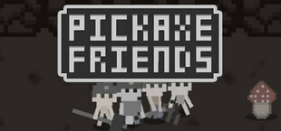 Pickaxe friends